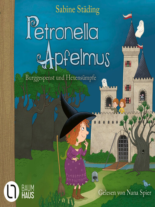 Title details for Burggespenst und Hexensümpfe--Petronella Apfelmus, Teil 11 (Gekürzt) by Sabine Städing - Available
